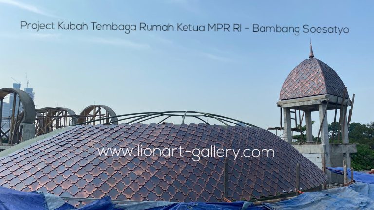 Proyek Kubah Tembaga 12 meter Rumah Bapak Bambang Soesatyo MPR RI